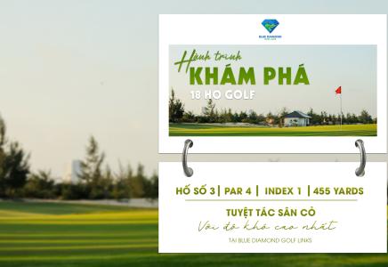 HỐ SỐ 3: BÀI TOÁN KHÓ TẠI BLUE DIAMOND GOLF LINKS – BẠN CÓ DÁM THỬ?
