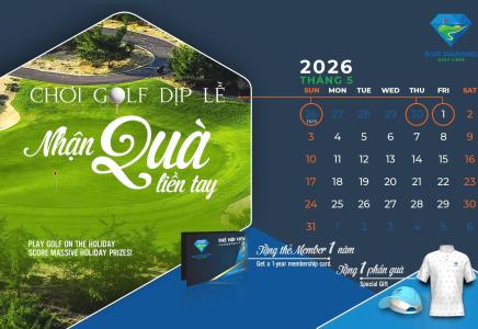 CHƠI GOLF DỊP LỄ - NHẬN QUÀ LIỀN TAY: TẶNG THẺ MEMBER 1 NĂM & BỘ QUÀ TẶNG ĐỘC QUYỀN!