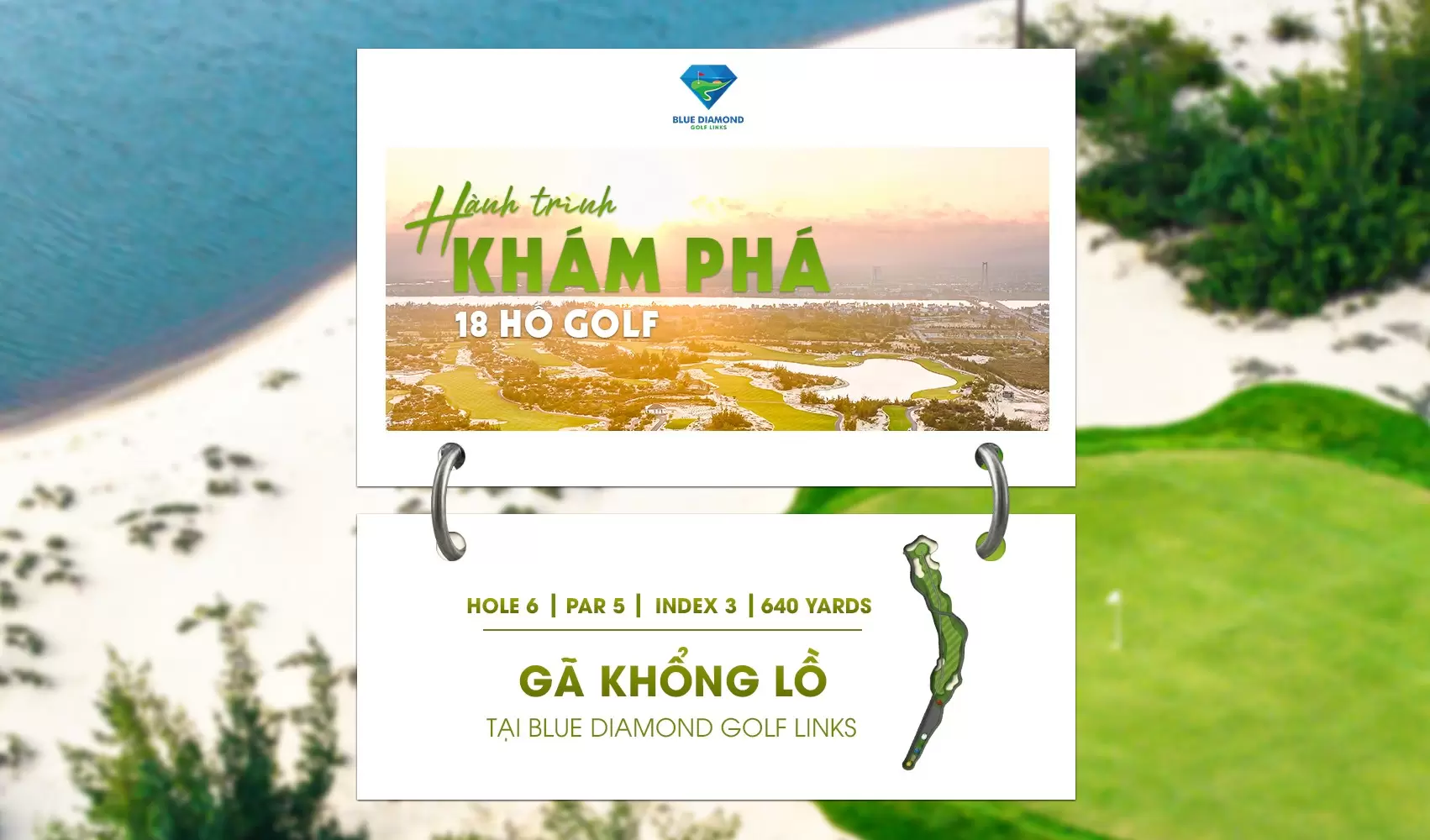 HỐ SỐ 6 | PAR 5 | INDEX 3: GÃ KHỔNG LỒ 640 YARDS – THỬ THÁCH ĐỘ DÀI CỰC ĐẠI TẠI BLUE DIAMOND